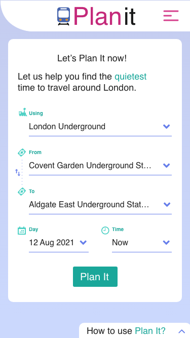 The PlanIt planner screen: a warm, uncluttered mobile web form — Using: London Underground, From, To, Day and Time — under the line ‘Let us help you find the quietest time to travel around London.’