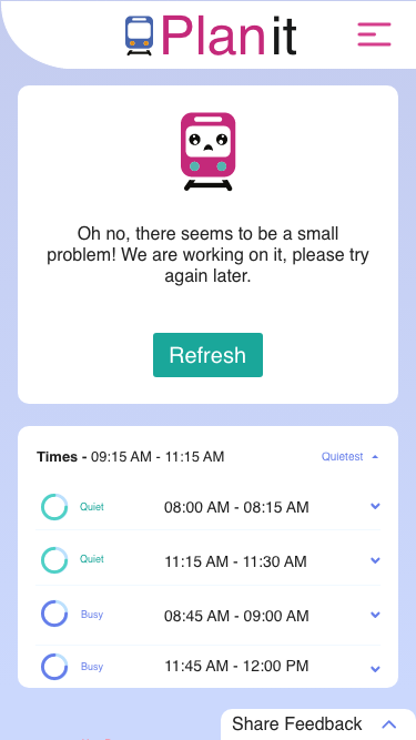The PlanIt error screen: the train mascot with a downturned mouth above the line ‘Oh no, there seems to be a small problem! We are working on it, please try again later.’ and a Refresh button.